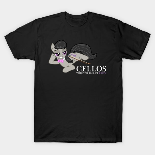 Cellos are damn sexy T-Shirt by Brony Designs